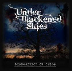 Under Blackened Skies : Disposition of Chaos